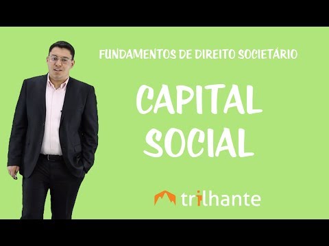 Fundamentos de Direito Societário - Capital Social