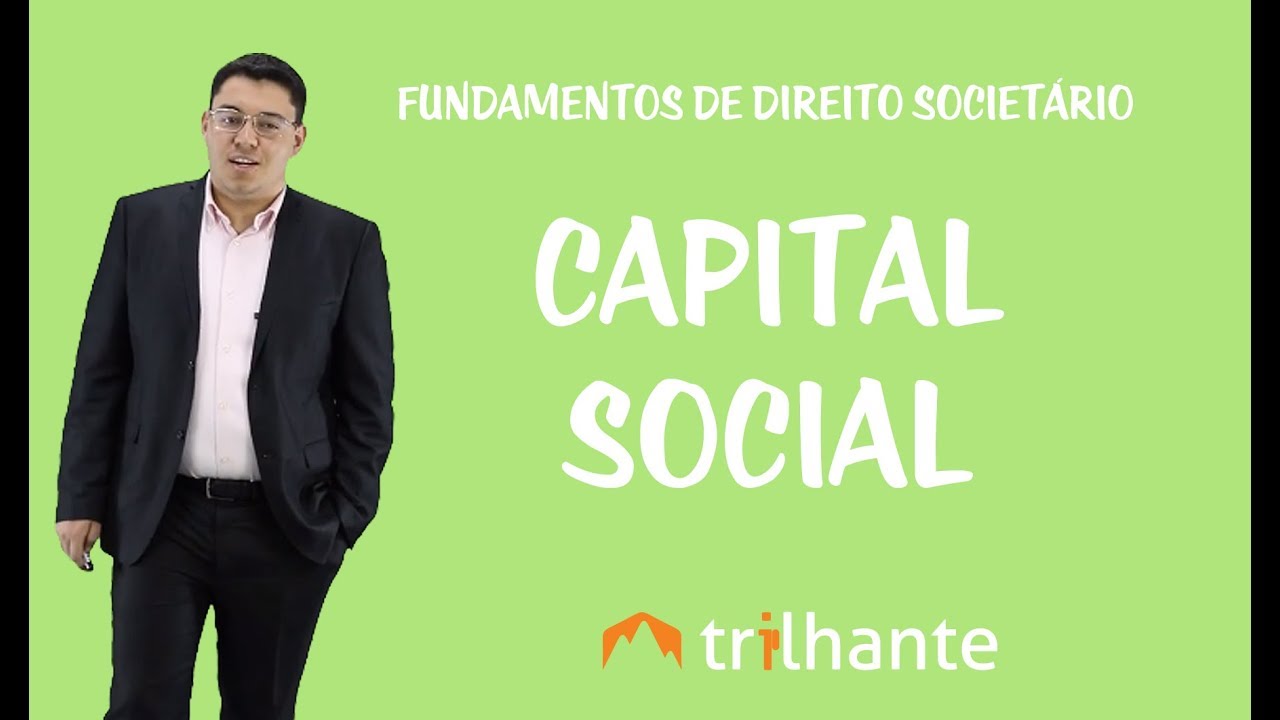 Fundamentos de Direito Societário - Capital Social