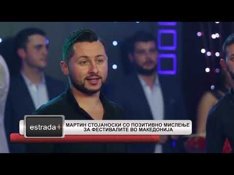 Estradaplus 03.08.2018 - Martin Stojanoski so pozitivno mislenje za festifalite vo Makedonija