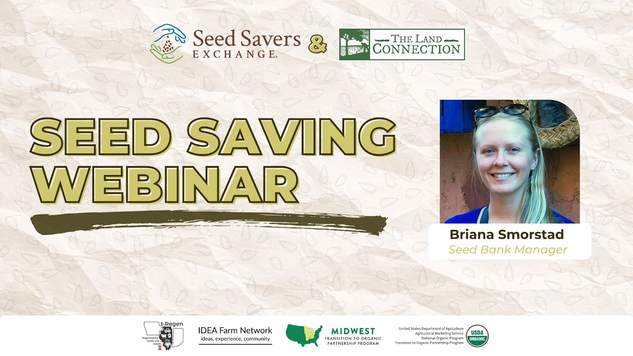Seed Saving Webinar with Seed Savers Exchange