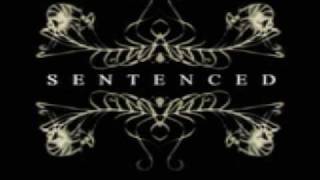 Sentenced - May today become the day