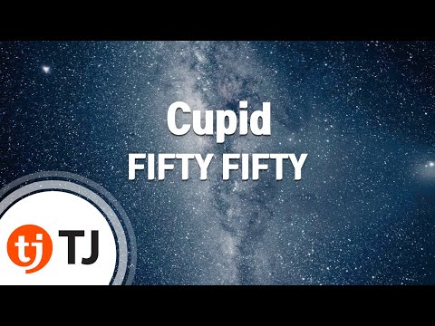 [TJ노래방] Cupid - FIFTY FIFTY / TJ Karaoke