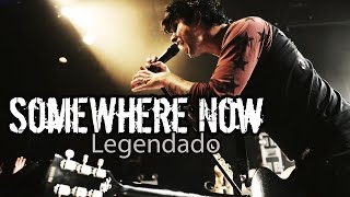 Green Day - Somewhere Now (Legendado)