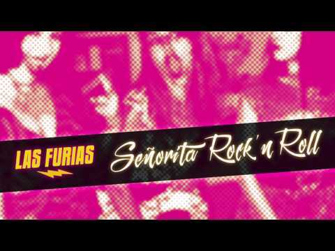 Las Furias - Señorita Rock'n Roll