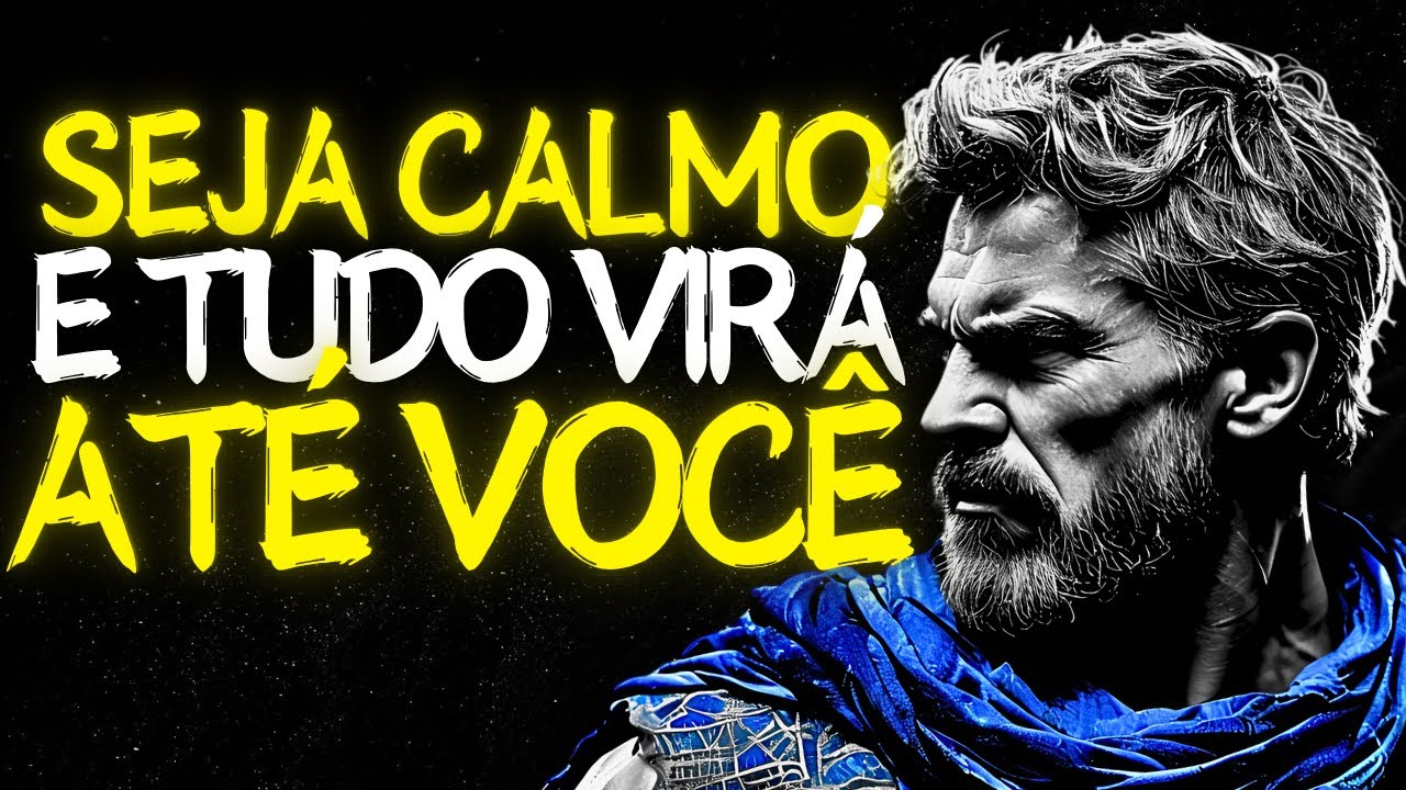 Não Persiga, Atraia: A Calma Faz Tudo Vir Até Você | Estoicismo
