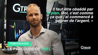 Trader avec Swiss GTrade - Le parcours de Joël