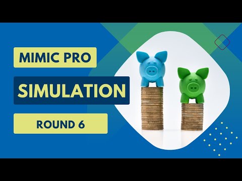 Mimic Pro Simulation - Round 6 - Digital Marketing Simternship