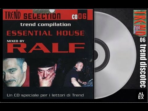 TREND SELECTION 06 - Mixed By Ralf – Essential House - Trend Discotec Compilation CD.06