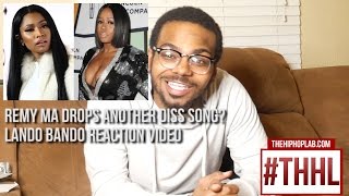 #THHL Lando Bando's reaction to Remy Ma's 2nd Nicki Minaj Diss Song "Another One"