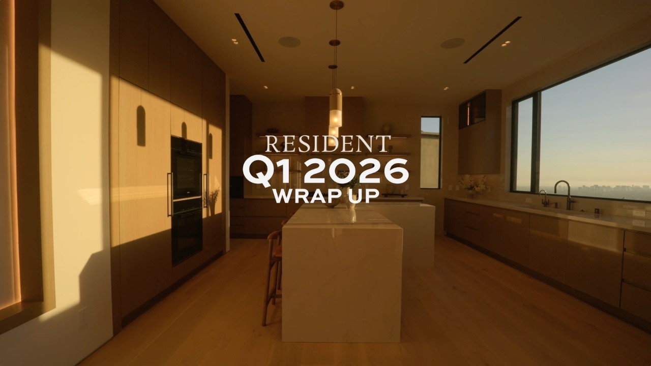Q1 2026 Wrap-Up —Resident Group | Luxury Real Estate