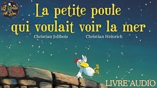 La petite poule qui voulait voir la mer, de Christian Jolibois 🌊🐔 Histoire illustrée