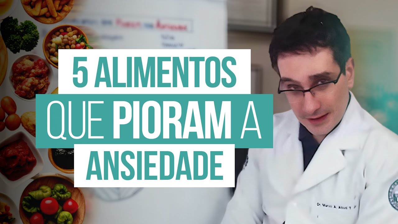 5 Alimentos que PIORAM a ansiedade