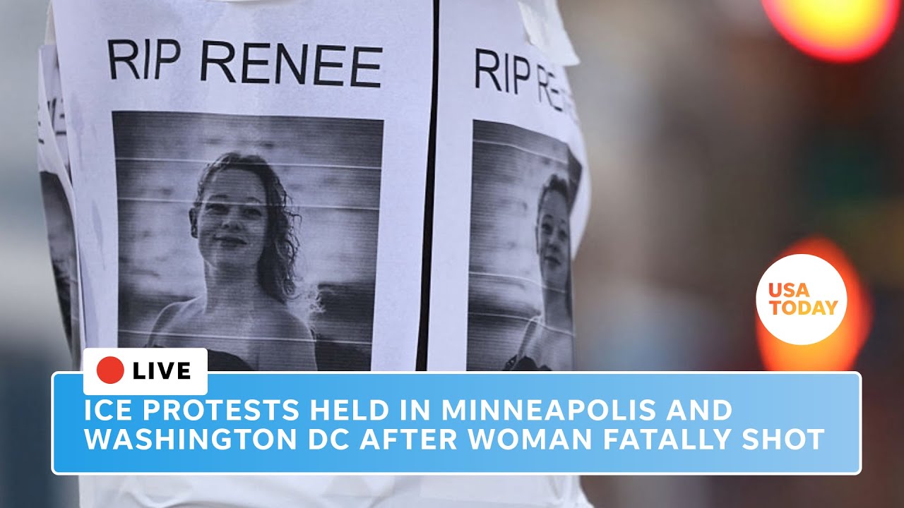 ICE protests held in DC and Minneapolis after woman fatally shot by ICE agent