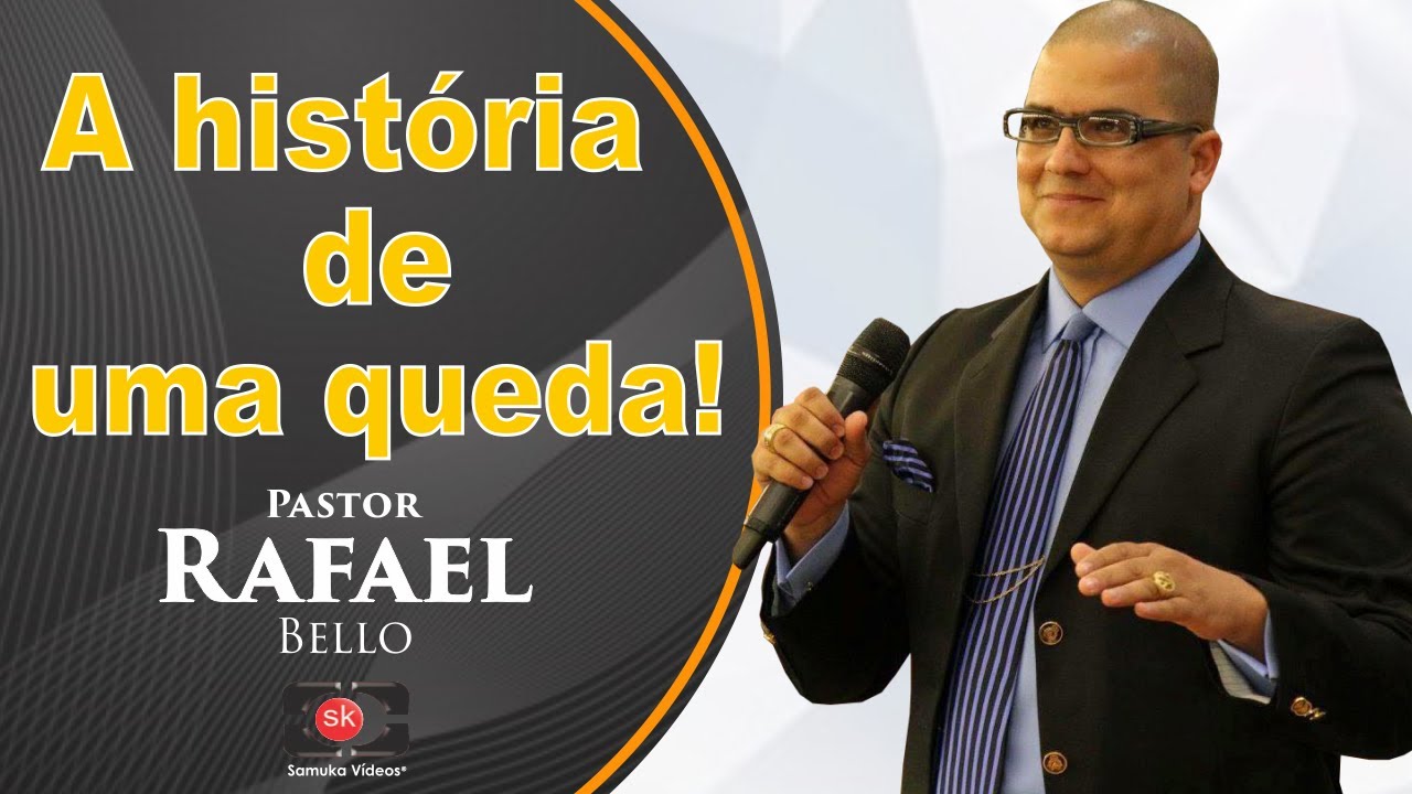 Pr. Rafael Bello | A história de uma queda (59 almas para o Reino)
