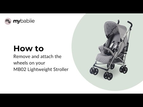 MB02 | How to remove and attach the wheels on your MB02 Lightweight Stroller