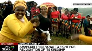AmaHlubi tribe vow to fight for the recognition of