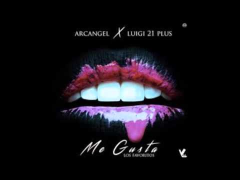 Me Gusta Arcangel Feat  Luigi 21 Plus
