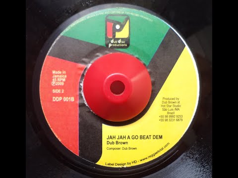 Dub Brown - Jah Jah A Go Beat Dem ''Lado B''  2009  (BR - 7'' Dub Disc Productions)  Sllct-TV