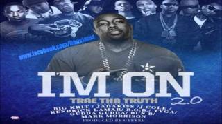 Trae Tha Truth - I'm On 2.0 (Ft. J.Cole, Kendrick Lamar, B.o.B., Tyga & More)