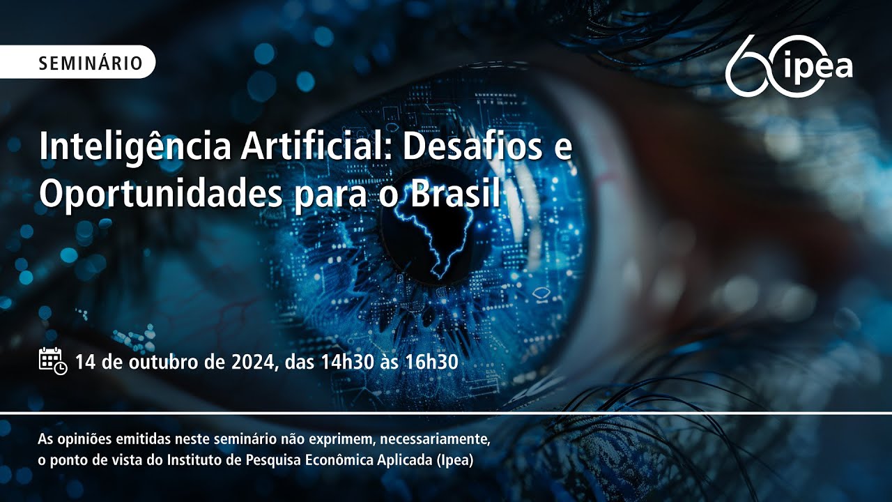 Seminário: Inteligência Artificial: Desafios e Oportunidades para o Brasil
