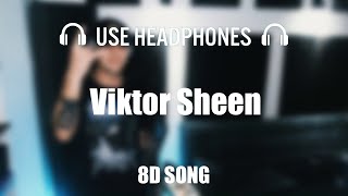 Viktor Sheen  #hot16challenge2 | 8D AUDIO
