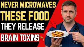 Never Microwave These 7 Foods After 60: They Release Toxins That Silently Attack Senior Brains