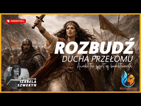 Awaken the Spirit of Breakthrough▫️Pastor Izabela Szweryn