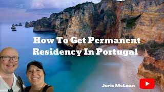 How To Get Permanent Residency in Portugal @jmcstravels