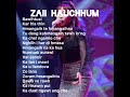 Zaii hauchhum || hla te collection 🎵