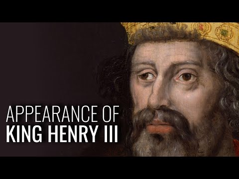 Do We Know the Character & Appearance of King Henry III?