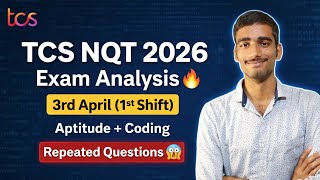 TCS NQT 2026 Exam Analysis | 3rd April 1st Shift 🔥