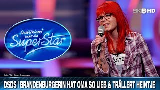DSDS | BRANDENBURGERIN HAT OMA SO LIEB & TRÄLLERT HEINTJE
