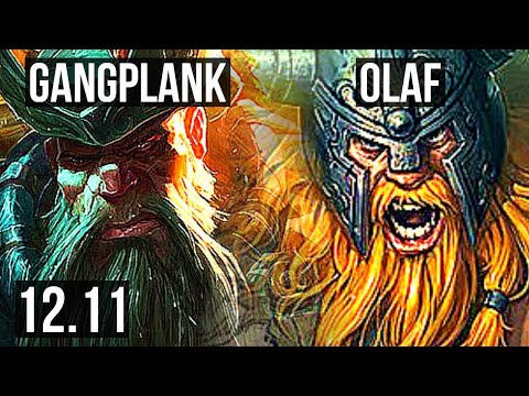 GANGPLANK vs OLAF (TOP) | 2.4M mastery, 10/2/12, 800+ games, Legendary | KR Challenger | 12.11