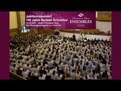 24. März 2024: 100 Jahre Berliner Schulchor