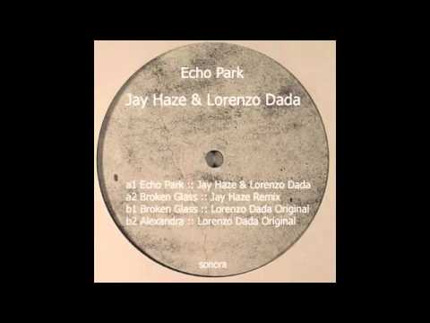 Echo Park : Jay Haze & Lorenzo Dada (Original Mix) Sonora