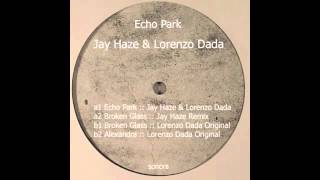 Echo Park : Jay Haze & Lorenzo Dada (Original Mix) Sonora