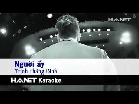 Karaoke Người Ấy - Trịnh Thăng Bình