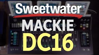 Mackie DC16 Control Surface Overview with Matt Herrin