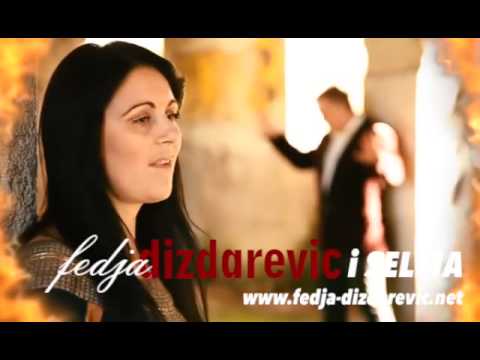 Fedja Dizdarevic i Selma Ti si mi sve
