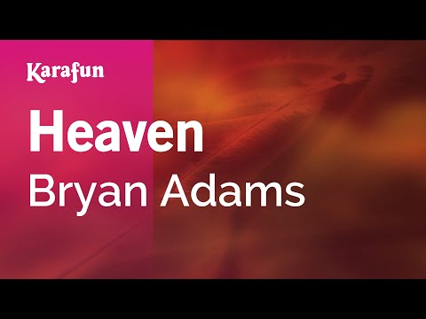 Heaven - Bryan Adams | Karaoke Version | KaraFun