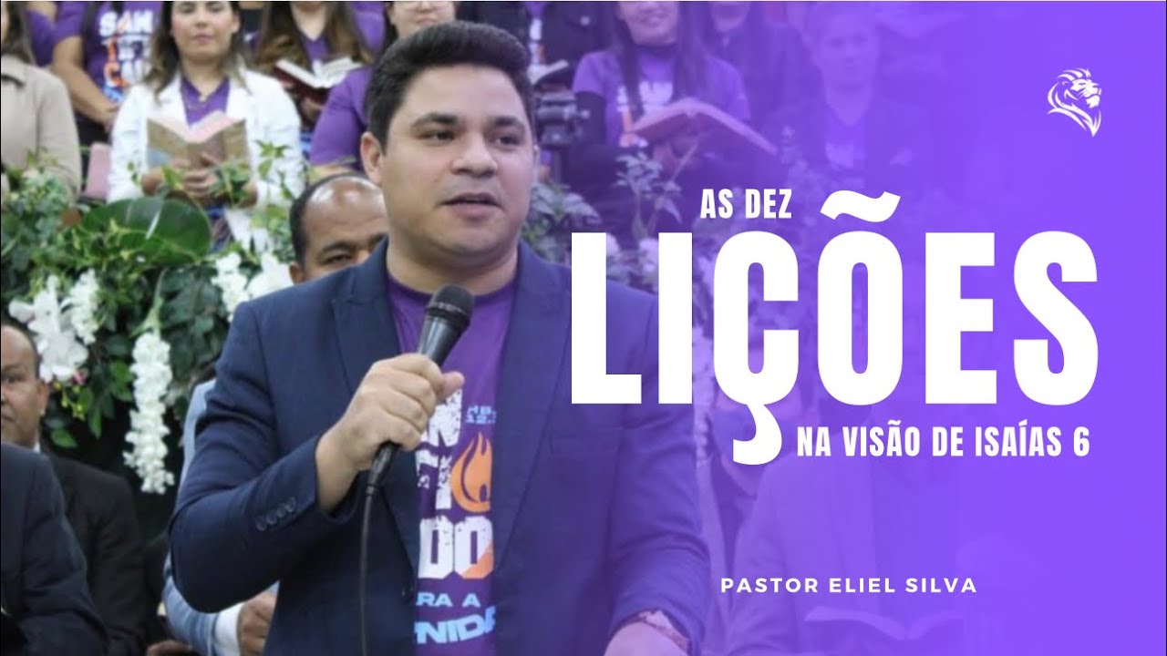 Pr. Eliel Silva | 10 lições na Visão de Isaías | ADBEM 2023