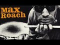 Jodie's Cha-Cha (4:56) - Max Roach #classicjazz