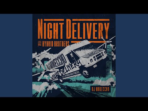Night Delivery (feat. HYBRID BROTHERS)