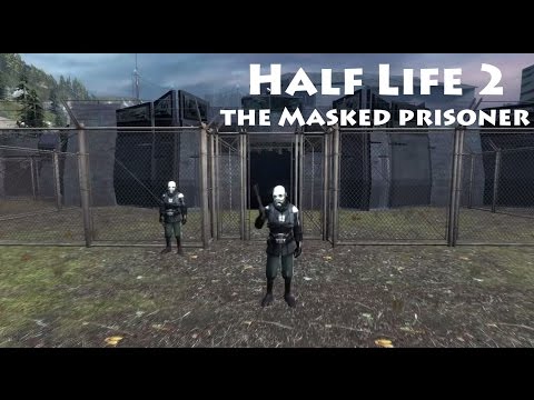 Half Life 2 Mod | The Masked Prisoner | Full Playthrough