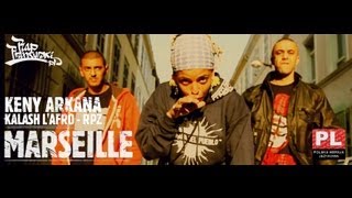 Keny Arkana feat. Kalash l'Afro & RPZ - Marseille (napisy PL)