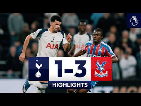 Spurs 1-3 Crystal Palace l Premier League Highlights