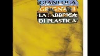 Gianluca Grignani - La fabbrica di plastica FULL ALBUM
