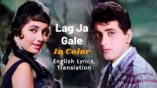 Lag Ja Gale with English lyrics and translation [In Color] | Woh Kaun Thi Song