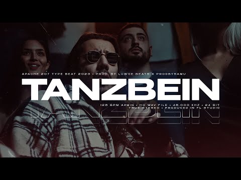 APACHE 207 Type Beat - TANZBEIN (Prod. Luwoe Beats)