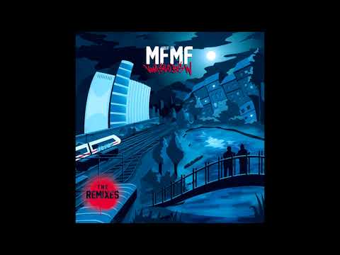MFMF - Verstehen ft. H.L.V.S. RMX2020